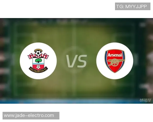 南安普敦主场迎战阿森纳全方位分析及比赛预测